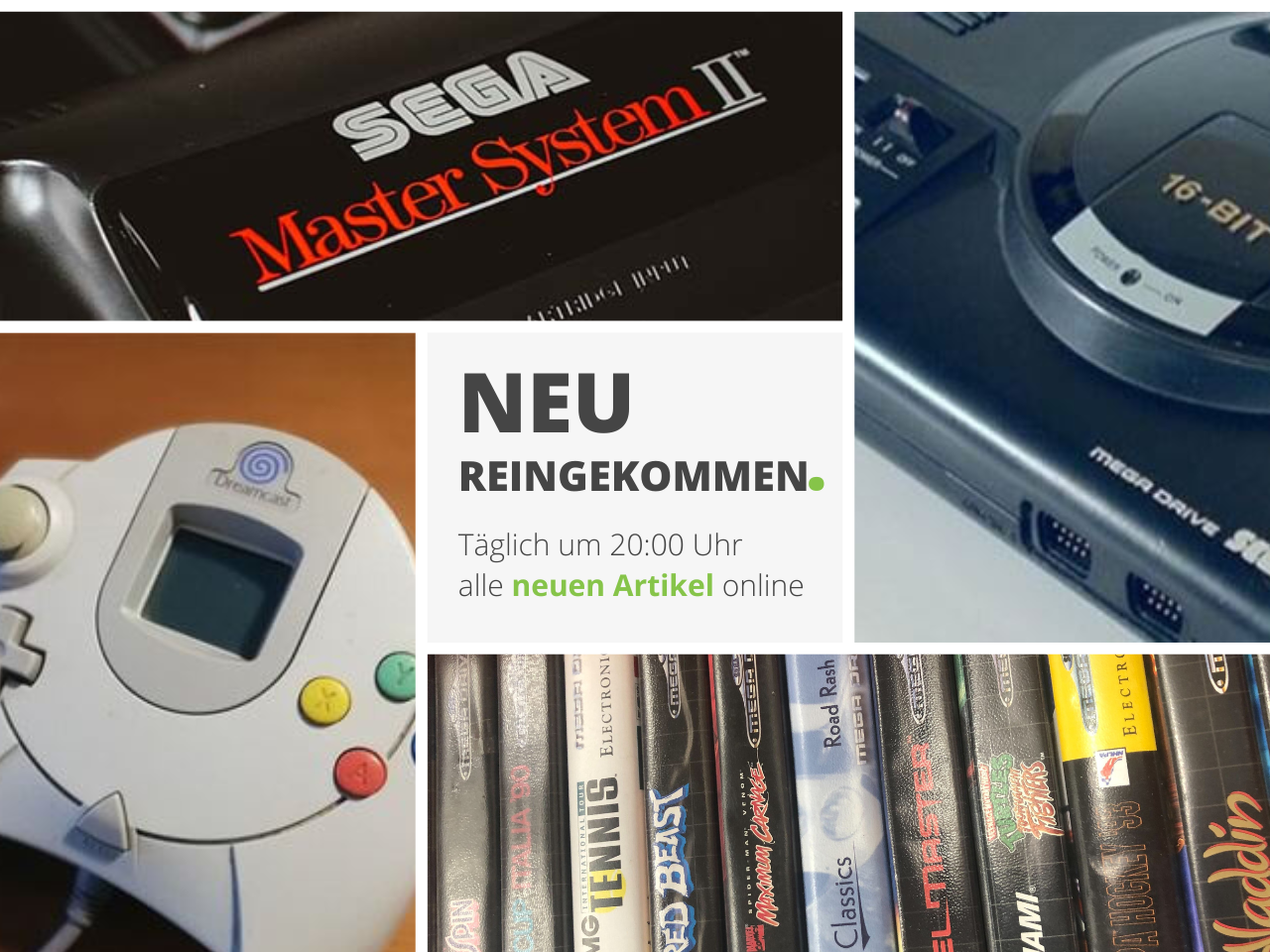 Alle neu reingekommenen Sega-Artikel. Täglich um 20:00 Uhr online.